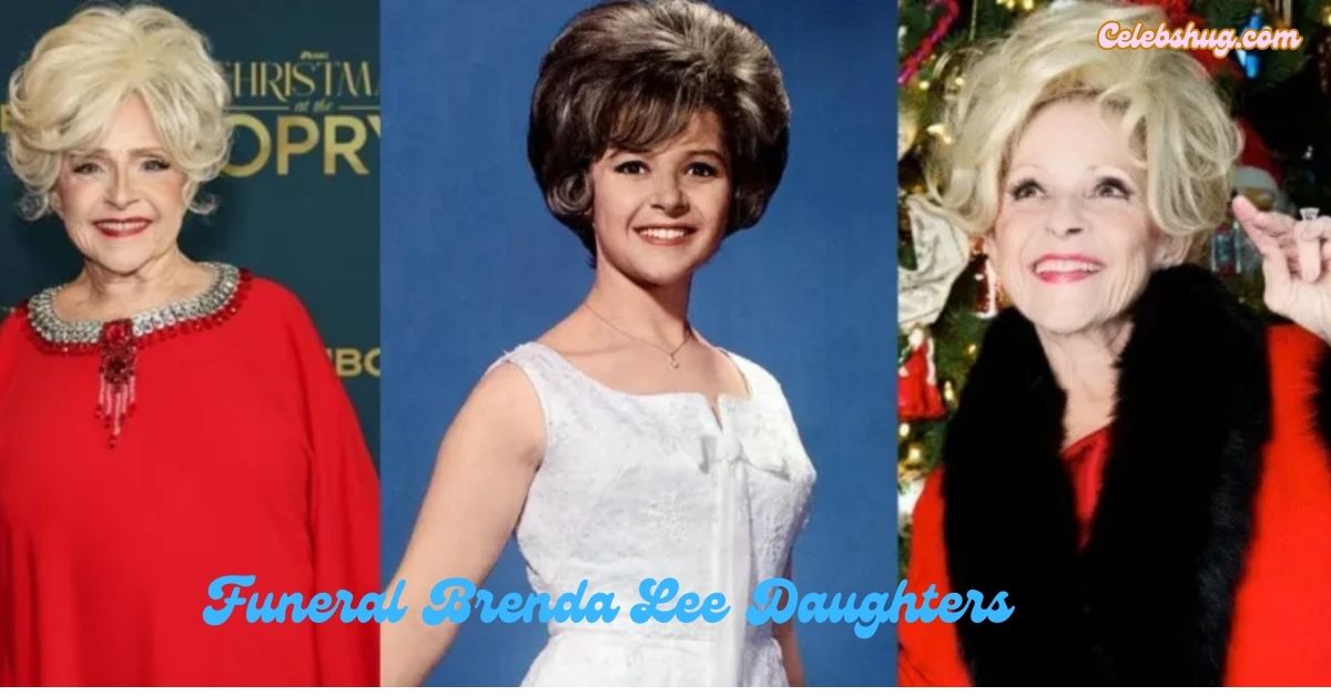 Funeral Brenda Lee Daughters: A Heartfelt Look at Family and Legacy