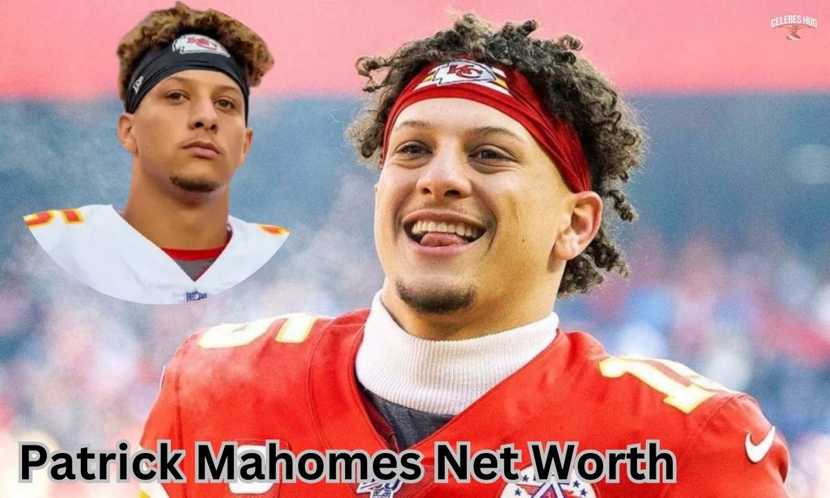 Patrick Mahomes Net Worth