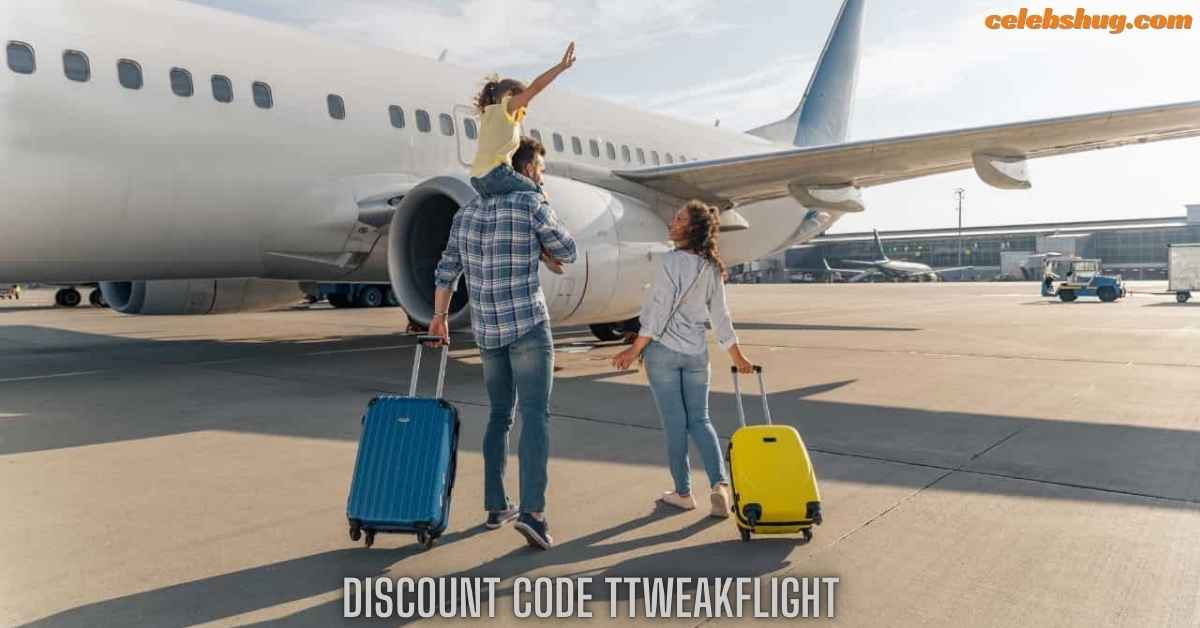 Discount Code TTweakFlight – Save Big on Flight Booking!